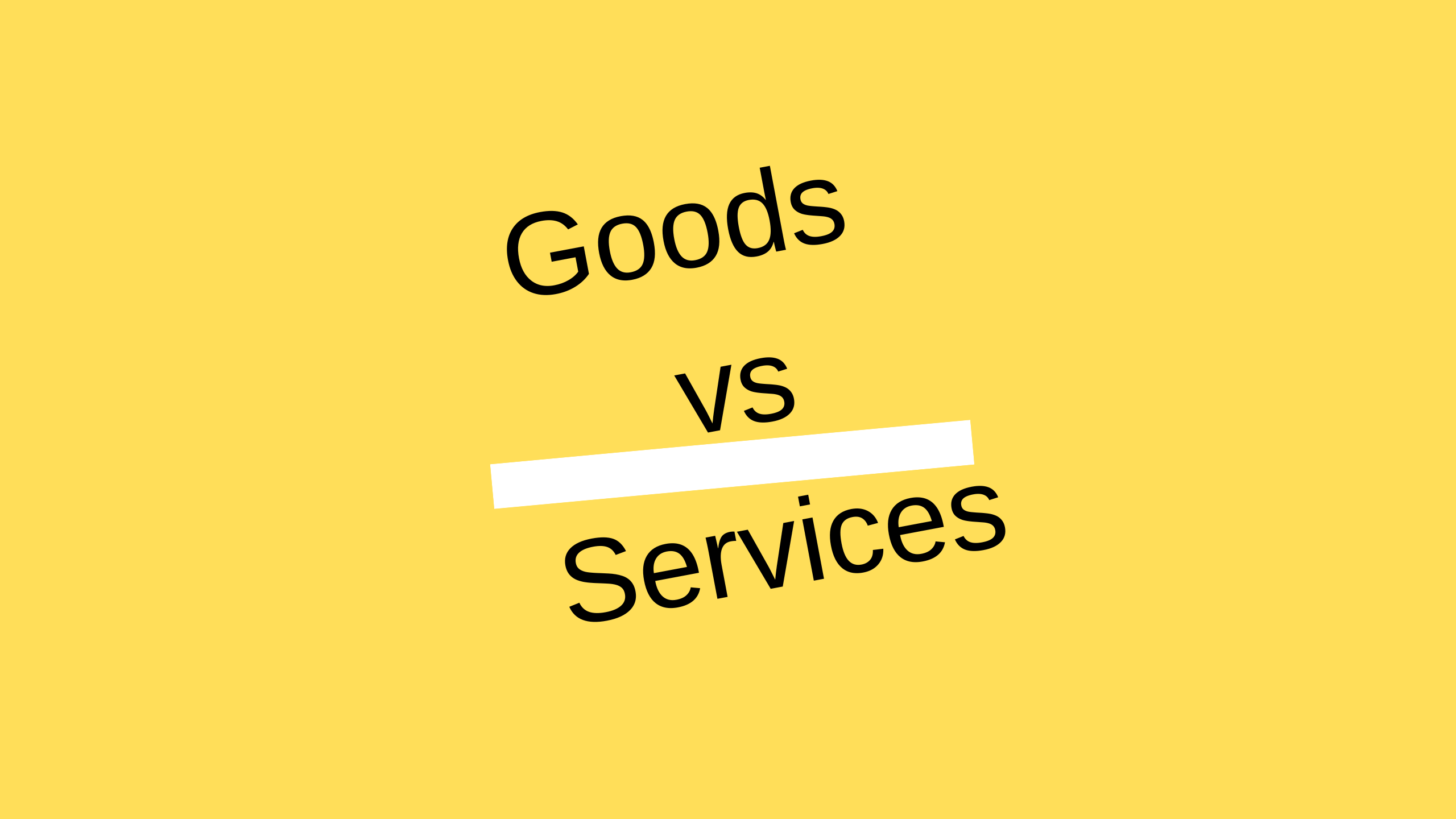 Difference between goods and services