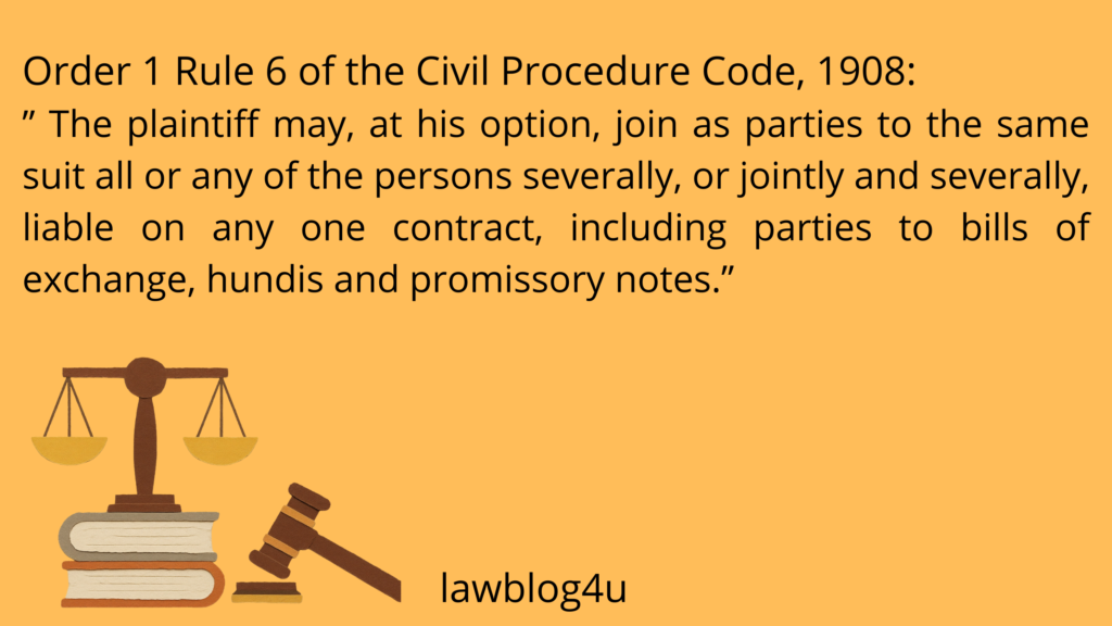 CPC Order 1 Rule 6 Joinder of parties liable on same contract. - image